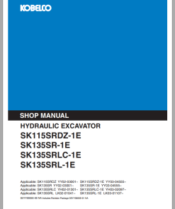 Kobelco Hydraulic Excavator SK115SRDZ-1E SK135SR-1E SK135SRLC-1E SK135SRL-1E Shop Manual