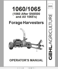 Gehl Forage Harvesters CB1060 SN 8501 and Up CB1065 Operator’s Manual 907051A